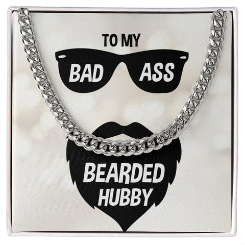 To My Badass Bearded Hubby Gift Cuban Link Chain - ELKAMANIA