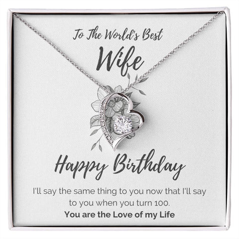 Happy Birthday - To The World's Best Wife Beautiful Gift Forever Love Necklace - ELKAMANIA